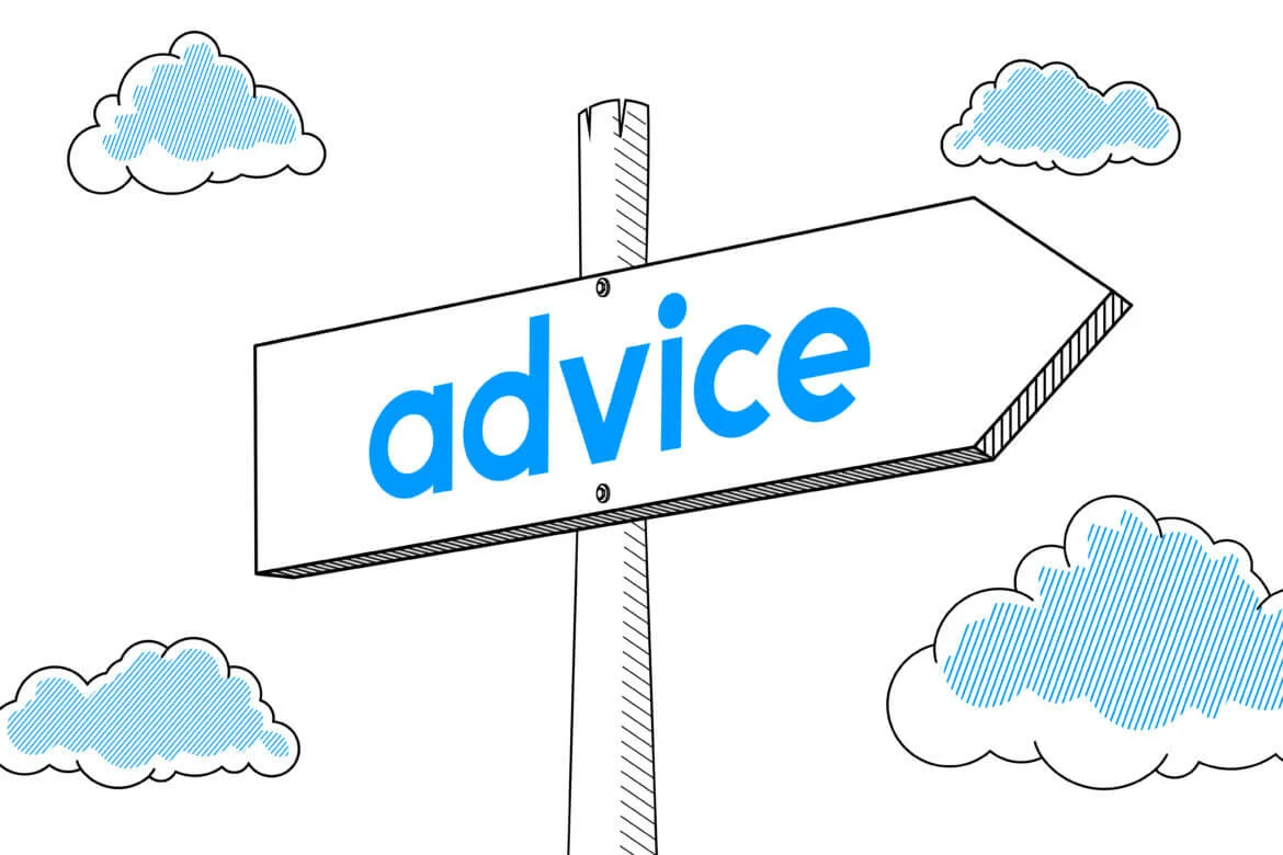 a sign that says advice on it with clouds in the background